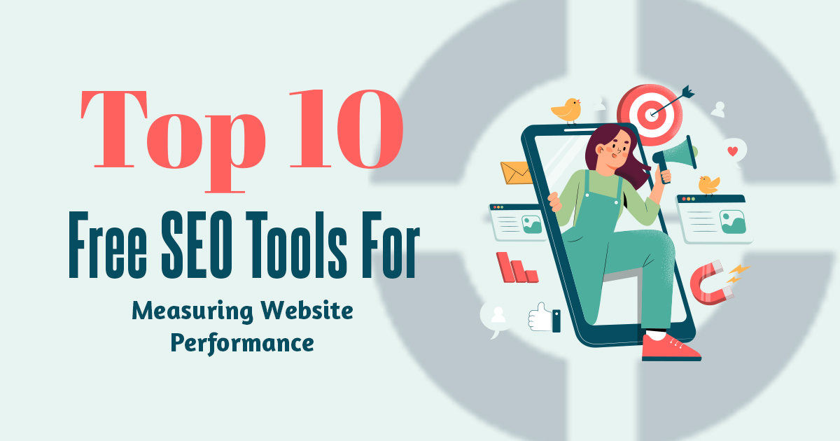 SEO Tools For Measuring Website Performance