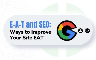 E-A-T and SEO: Ways to Improve Your Site EAT