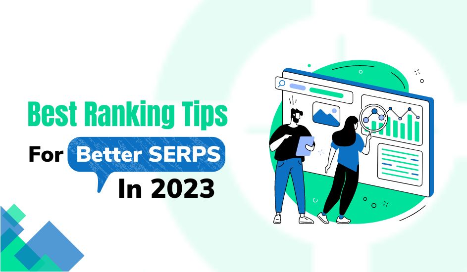 Best Ranking Tips for Better SERPS