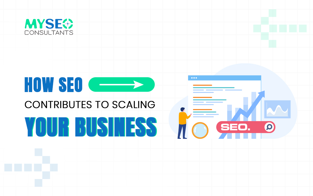 How SEO Contributes to Scaling Your Business