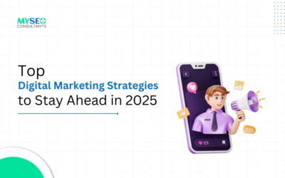 Top Digital Marketing Strategies to Stay Ahead in 2025